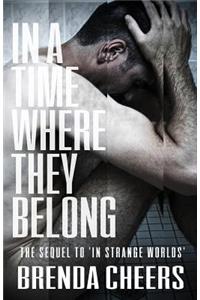 In a Time Where They Belong