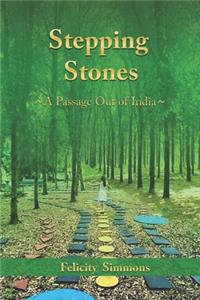 Stepping Stones - A Passage Out Of India