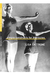 Simple Constructs for the Lizzies
