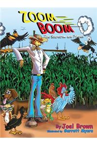 Zoom Boom the Scarecrow and Friends