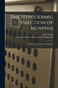 Hypodermic Injection of Morphia