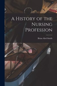 History of the Nursing Profession