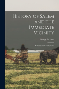 History of Salem and the Immediate Vicinity