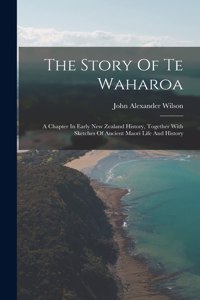 Story Of Te Waharoa