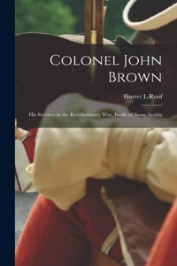 Colonel John Brown