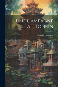 Campagne Au Tonkin