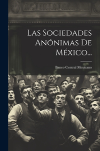 Sociedades Anónimas De México...