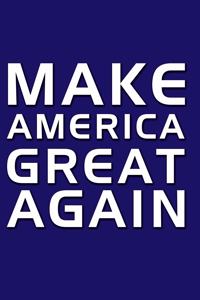 Make America Great Again!