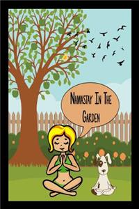 Namastay In The Garden