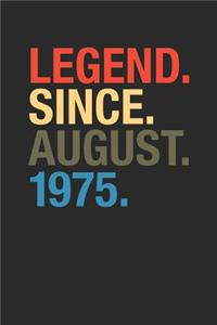 Legend Since August 1975