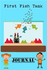 First Fish Tank Journal