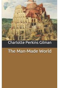 The Man-Made World