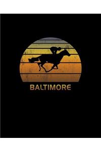 Baltimore: Maryland Notebook With Lined College Ruled Paper For Horse Racing & Equestrian Fans. Blank Notepad Journal for Men, Women & Kids. Fun Christmas Or B