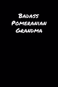 Badass Pomeranian Grandma