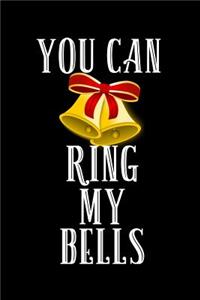 You Can Ring My Bells