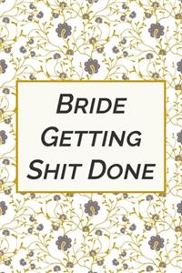 Bride getting shit done