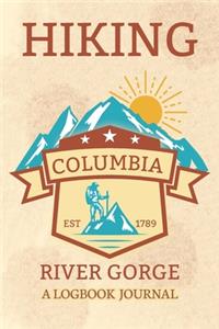 Hiking Columbia River Gorge A Logbook Journal