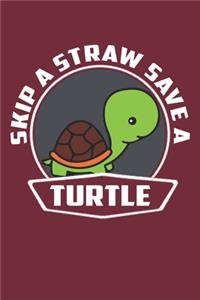 Skip A Straw Save A Turtle