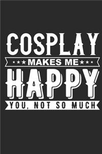 Cosplay Makes Me Happy