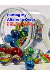 Putting My Affairs in Order