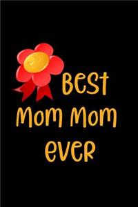 Best Mom Mom Ever