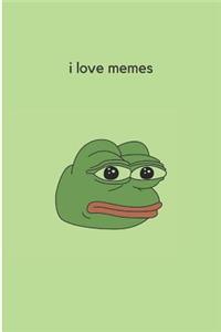 I Love Memes