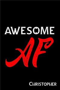 Awesome AF Christopher