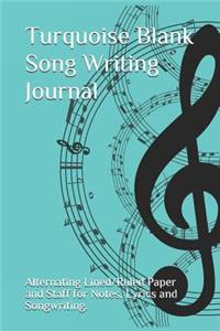 Turquoise Blank Song Writing Journal