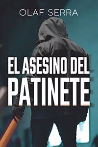 asesino del patinete