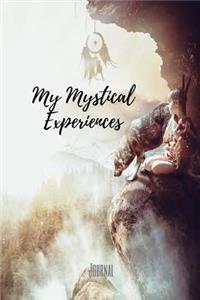 My Mystical Experiences