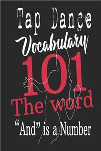 Tap Dance Vocabulary 101 The Word And is a Number