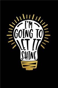I'm Ging To Let It Shine