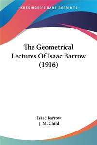 Geometrical Lectures Of Isaac Barrow (1916)