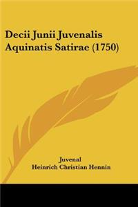 Decii Junii Juvenalis Aquinatis Satirae (1750)