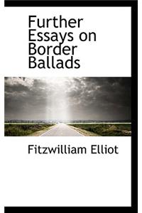 Further Essays on Border Ballads