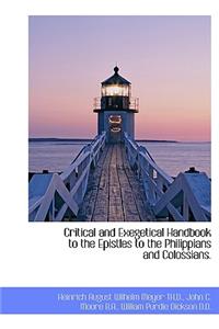 Critical and Exegetical Handbook to the Epistles to the Philippians and Colossians.
