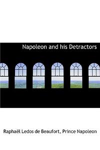 Napoleon and His Detractors