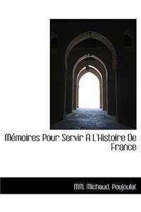 M Moires Pour Servir A L'Histoire de France
