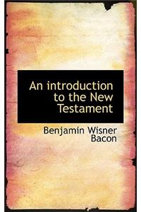 An Introduction to the New Testament