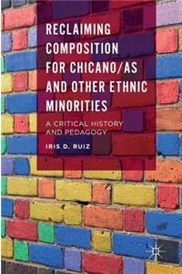 Reclaiming Composition for Chicano/As and Other Ethnic Minorities