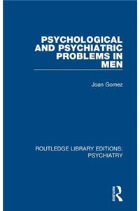 Psychological and Psychiatric Problems in Men