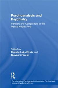 Psychoanalysis and Psychiatry