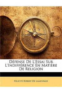 Défense De L'essai Sur L'indifférence En Matière De Religion