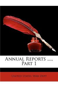 Annual Reports ...., Part 1