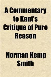 A Commentary to Kant's Critique of Pure Reason