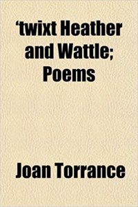 'Twixt Heather and Wattle; Poems