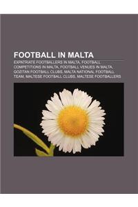 Football in Malta: Expatriate Footballers in Malta, Football Competitions in Malta, Football Venues in Malta, Gozitan Football Clubs