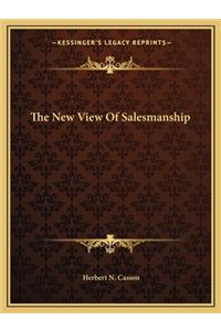 The New View Of Salesmanship