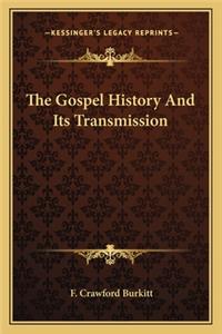 Gospel History And Its Transmission