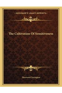 The Cultivation of Sensitiveness